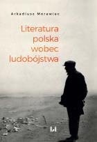 Okładka książki Literatura polska wobec ludobójstwa