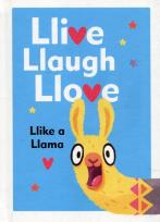Okładka książki Llive Llaugh Llove Llike a Llama