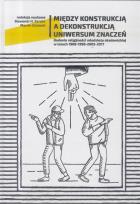 Okładka książki Miedzy konstrukcją a dekonstrukcją uniwersum...