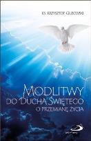 Okładka książki Modlitwy do Ducha Świętego o przemianę życia