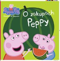 Okładka książki Peppa Pig. Opowieści na dobranoc. O zakupach Peppy