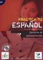 Okładka książki Practica tu espanol Ejercicios de pronunciacion