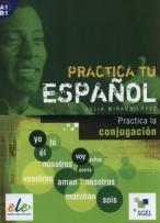 Okładka książki Practica tu espanol Practica la conjugacion