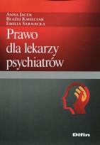 Okładka książki Prawo dla lekarzy psychiatrów