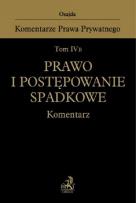 Okładka książki Prawo i postępowanie spadkowe Komentarz Tom IV B