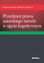 Okładka książki Przedmiot prawa autorskiego (utwór) w ujęciu kognitywnym