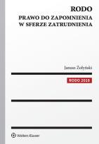 Okładka książki RODO Prawo do zapomnienia w sferze zatrudnienia