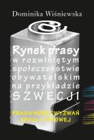 Okładka książki Rynek prasy w rozwiniętym społeczeństwie obywatelskim na przykładzie Szwecji