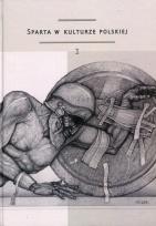 Okładka książki Sparta w kulturze polskiej Część 1