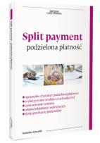 Okładka książki Split payment - podzielona płatbość w VAT