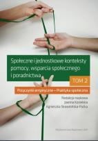 Opakowanie Społeczne i jednostkowe konteksty pomocy, wsparcia społecznego i poradnictwa. Tom 2