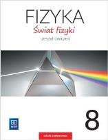 Okładka książki Świat fizyki. ćwiczenia Klasa 8
Szkoła podstawowa