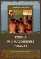 Okładka książki Szkoła w amazońskiej puszczy