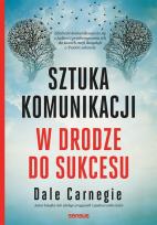 Okładka książki Sztuka komunikacji. W drodze do sukcesu
