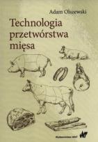 Okładka książki Technologia przetwórstwa mięsa