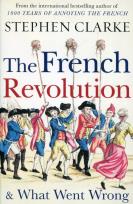 Okładka książki The French Revolution& What Went Wrong