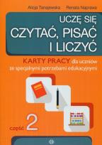Okładka książki Uczę się czytać pisać i liczyć Część 2 Karty pracy dla uczniów ze specjalnymi potrzebami edukacyjnymi