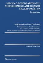 Okładka książki Ustawa o gospodarowaniu nieruchomościami rolnymi Skarbu Państwa Komentarz