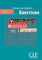 Okładka książki Vocabulaire expliqué du français Niveau intermédiaire Exercices