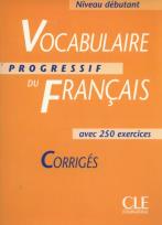 Okładka książki Vocabulaire progressif du français Niveau débutant Corrigés