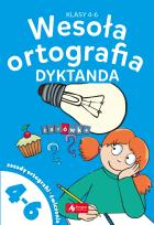 Okładka książki Wesoła ortografia. Dyktanda dla klas 4-6 
