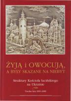 Okładka książki Żyją i owocuja, a były skazane na niebyt
