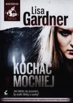 Okładka książki Kochać mocniej. Książka audio CD MP3 - Audiobook