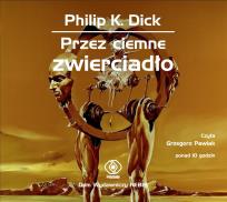 Okładka książki Przez ciemne zwierciadło. Książka audio CD MP3 - Audiobook