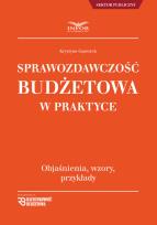 Okładka książki Sprawozdawczosć Budżetowa w praktyce
