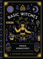Okładka książki Basic Witches. Magia kobiecości