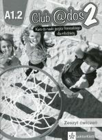Okładka książki Club @dos 2 Język francuski 8 Zeszyt ćwiczeń