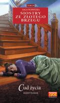 Okładka książki CUD ŻYCIA SIOSTRY ZE ZŁOTEGO BRZEGU TOM 29