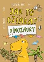 Okładka książki DINOZAURY JAK TO DZIAŁA