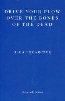Okładka książki Drive your Plow over the Bones of the Dead