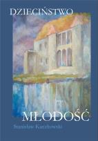 Okładka książki Dzieciństwo Młodość