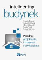 Okładka książki Inteligentny budynek Poradnik projektanta instalatora i użytkownika