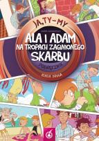 Okładka książki Ja Ty My 2 Ala i Adam na tropach zaginionego skarbu Podręcznik