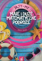 Okładka książki Ja Ty My 2 Małe i duże matematyczne podróże Podręcznik