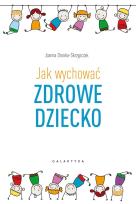 Okładka książki JAK WYCHOWAĆ ZDROWE DZIECKO