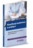 Okładka książki Klasyfikacja budżetowa w praktyce. Odpowiedzi ekspertów na wybrane pytania księgowych