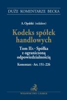 Okładka książki Kodeks spółek handlowych Tom II A. Spółka z ograniczoną odpowiedzialnością. Komentarz do art. 151-226