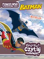 Okładka książki Koloruj, czytaj, naklejaj. Batman