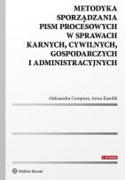 Okładka książki Metodyka sporządzania pism procesowych w sprawach karnych, cywilnych, gospodarczych i administracyjnych