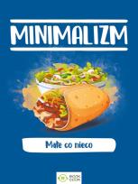 Okładka książki MINIMALIZM MAŁE CO NIECO