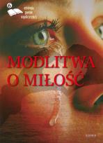 Okładka książki MODLITWA O MIŁOŚĆ ANTOLOGIA POETÓW TOM 6