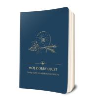 Okładka książki Mój dobry Ojcze. Pamiątka Pierwszej Komunii Świętej  