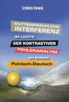 Okładka książki Muttersprachliche Interferenz im Lichte der kontrastiven Fehleranalyse am Beispiel Polnisch-DeutschMuttersprachliche Interferenz im Lichte der kontrastiven Fehleranalyse am Beispiel Polnisch-Deutsch