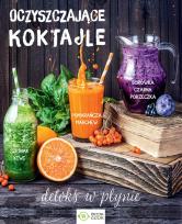 Okładka książki OCZYSZCZAJĄCE KOKTAJLE DETOKS W PŁYNIE