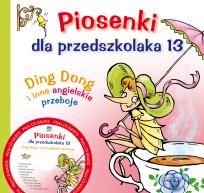 Okładka książki Piosenki dla przedszkolaka 13 Ding Dong i inne angielskie przeboje