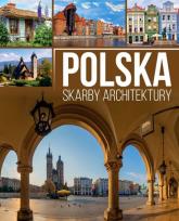 Okładka książki POLSKA SKARBY ARCHITEKTURY